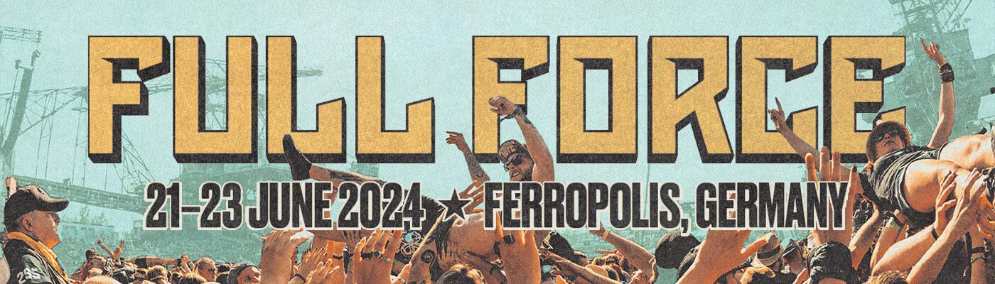 FULL FORCE 2024 / Upptäck mer!