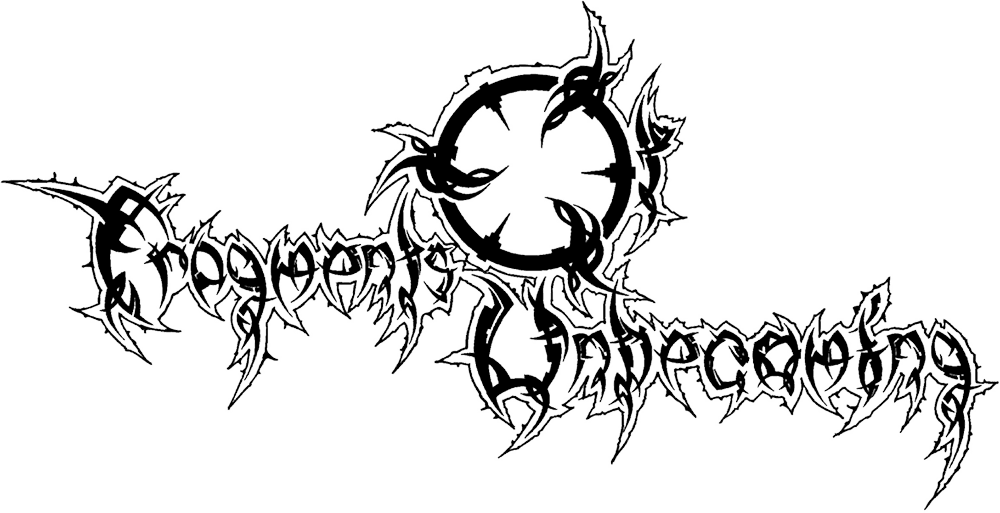 Fragments Of Unbecoming