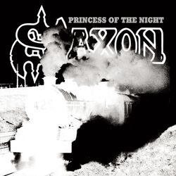 Princess of the night, Saxon, Singel