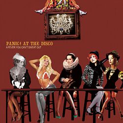 A fever you can't sweat out, Panic! At The Disco, CD