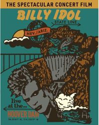 State line: Live at the Hoover Dam, Billy Idol, Blu-ray