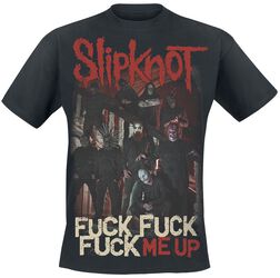 Fuck Me Up, Slipknot, T-shirt