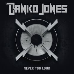 Never too loud, Danko Jones, LP