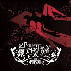 The poison, Bullet For My Valentine, CD