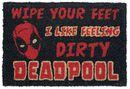 Dirty, Deadpool, Dörrmatta
