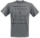 Tyrion Lannister - I Drink And I Know Things, Game of Thrones, T-shirt
