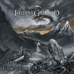 Future to come, Furor Gallico, LP