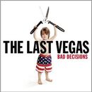 Bad decisions, The Last Vegas, CD