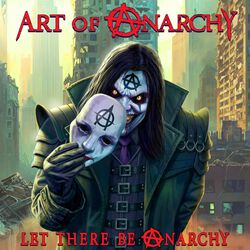 Art Of Anarchy Let There be Anarchy, Art Of Anarchy, CD