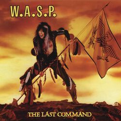 The last command, W.A.S.P., CD