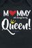 Mommy Will Always Be My Queen - Barn - Mommy Will Always Be My Queen